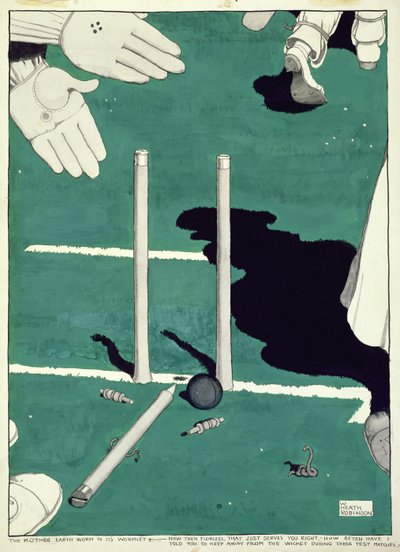 The Mother Earth Worm to its Wormlet - Now then Florizel... How Often Have I Told You to Keep Away from the Wicket During These Test Matches by William Heath Robinson